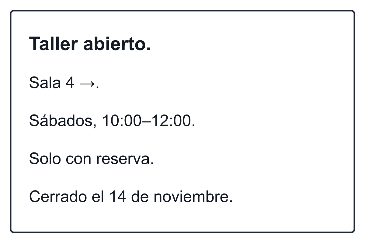 Author-created fictional Spanish pottery-workshop notice: Taller abierto; Sala 4 with a right arrow; Saturdays 10:00–12:00; reservation only; closed 14 November.